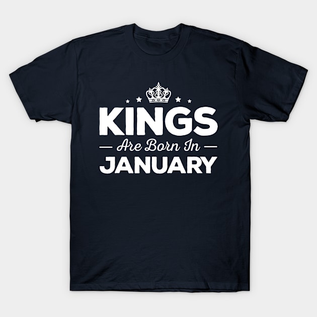 Kings Are Born In January T-Shirt by mauno31